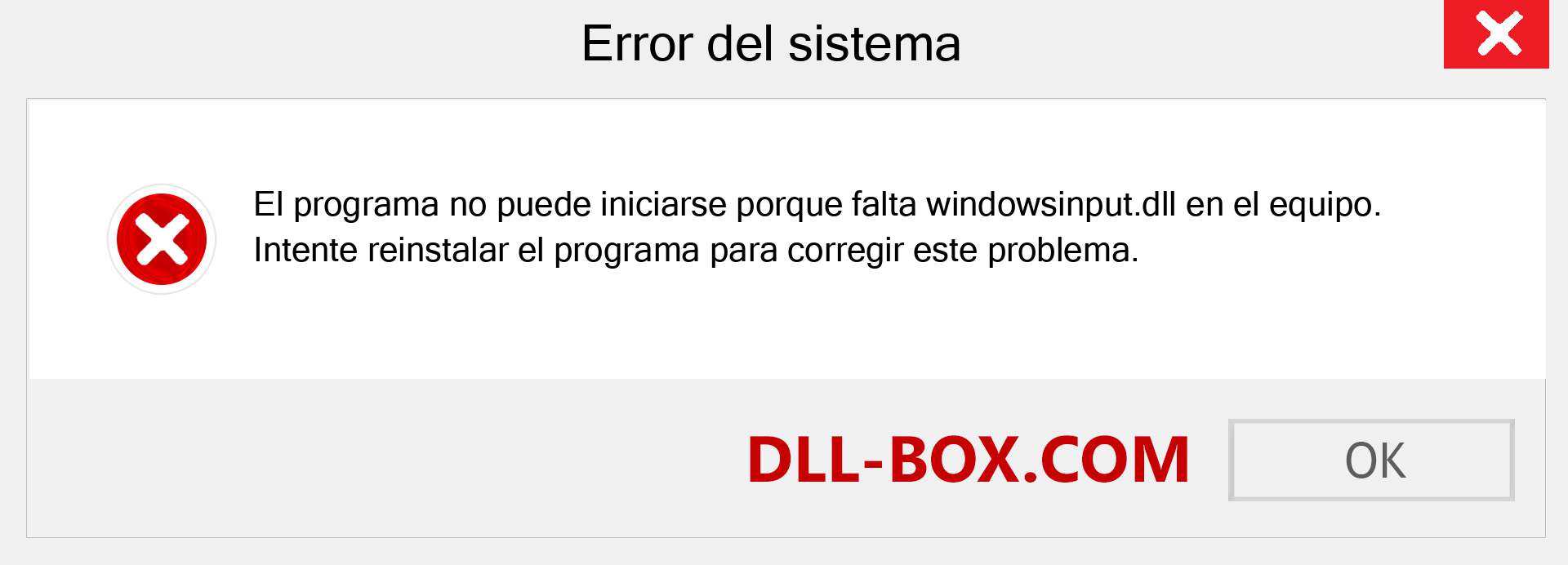 ¿Falta el archivo windowsinput.dll ?. Descargar para Windows 7, 8, 10 - Corregir windowsinput dll Missing Error en Windows, fotos, imágenes